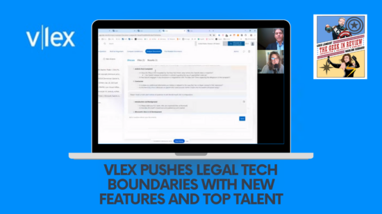 Vlex Pushes Legal Tech Boundaries with New Features and Top Talent
