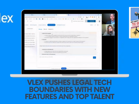 Vlex Pushes Legal Tech Boundaries with New Features and Top Talent