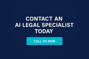 Contact an AI legal specialist today &ndash; blue CTA banner with a bold call-to-action button reading &lsquo;Call Us Now&rsquo; on a dark circuit-style background.