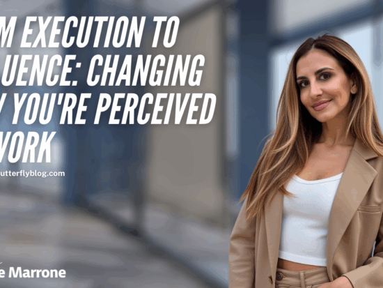From Execution to Influence Changing How You're Perceived at Work