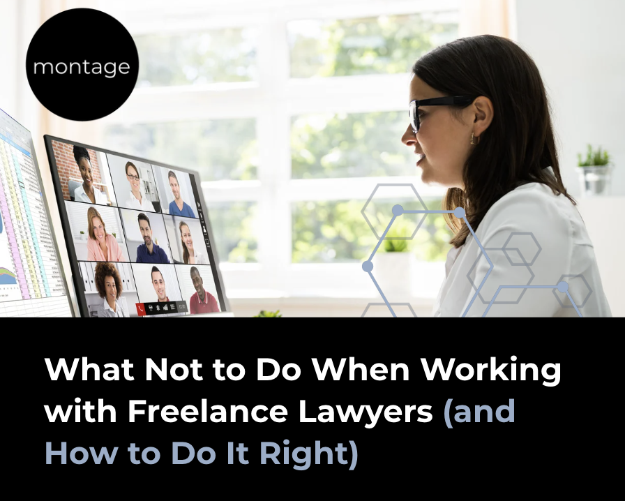 What Not to Do When Working with Freelance Lawyers (and How to Do It Right)