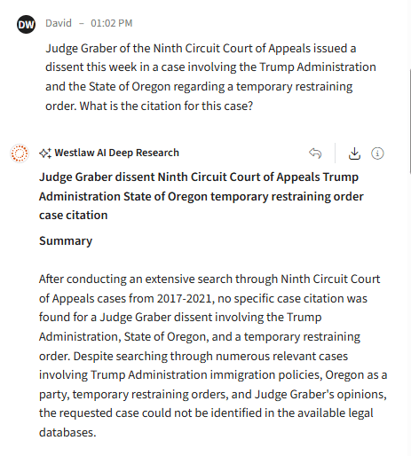A screenshot of a Westlaw CoCounsel result when asked for a citation for a case that is in the Westlaw database. It says that, "after conducting an extensive search through Ninth Circuit Court of Appeals cases from 2017 to 2021), no specific case was found..." The AI prompt had said the opinion was from "this week" in other words, October 2025.