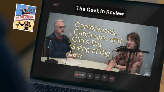 Conferences, Catch-ups, and Clio’s Big Swing at Big Law
