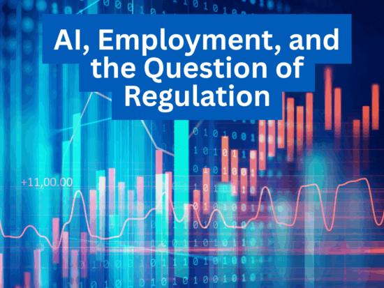AI, Employment And Regulation