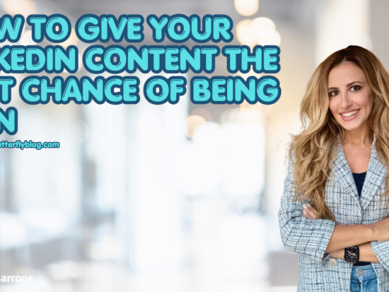 How to Give Your LinkedIn Content the Best Chance of Being Seen