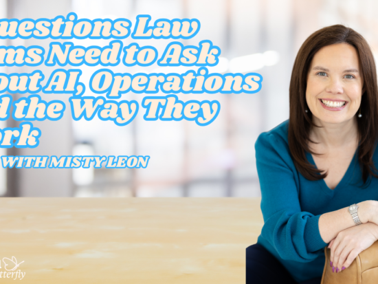 8 Questions Law Firms Need to Ask About AI, Operations and the Way They Work With Misty Leon